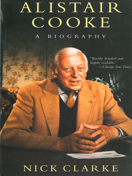 Title details for Alistair Cooke by Nick Clarke - Available
